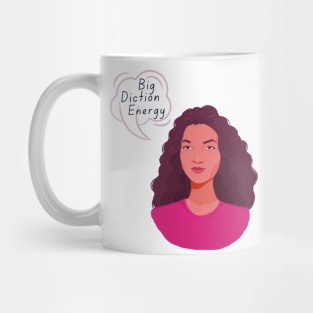 Zoraida Quote "Big Diction Energy" Mug